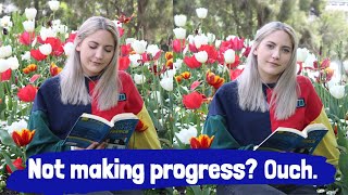 Why you're NOT making progress in your target language (and how to fix it!)