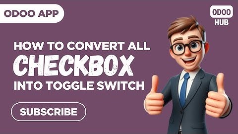 How to Enhance Odoo UI with Boolean Toggle Switch | Odoo Hub