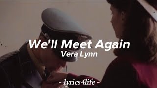 Vera Lynn - We'll Meet Again (Lyrics)