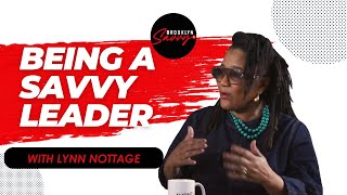 Being A Savvy Leader With Lynn Nottage