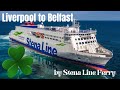 Liverpool to belfast by stena line ferry