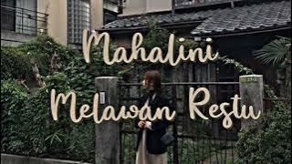 Download lagu Mahalini - Melawan Restu (Sped Up Reverb) TikTok (Mungkinkah Aku Meminta Kisah Kita)