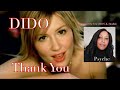 REACTION TO DIDO -   Thank You Official Video
