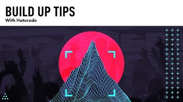 Build Up Tips - How To Make Your Drops sound EPIC