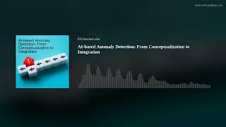 AI-based Anomaly Detection: From Conceptualization to Integration