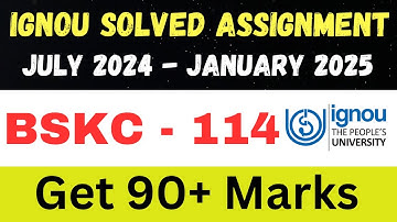 BSKC 114  solved assignment 2025 ll JULY2024 – JANUARY 2025