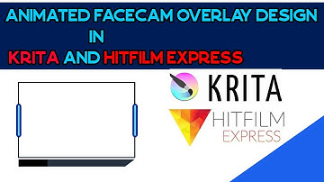 How To Make Animated  OBS Facecam Border For Free using Hitfilm express and Krita