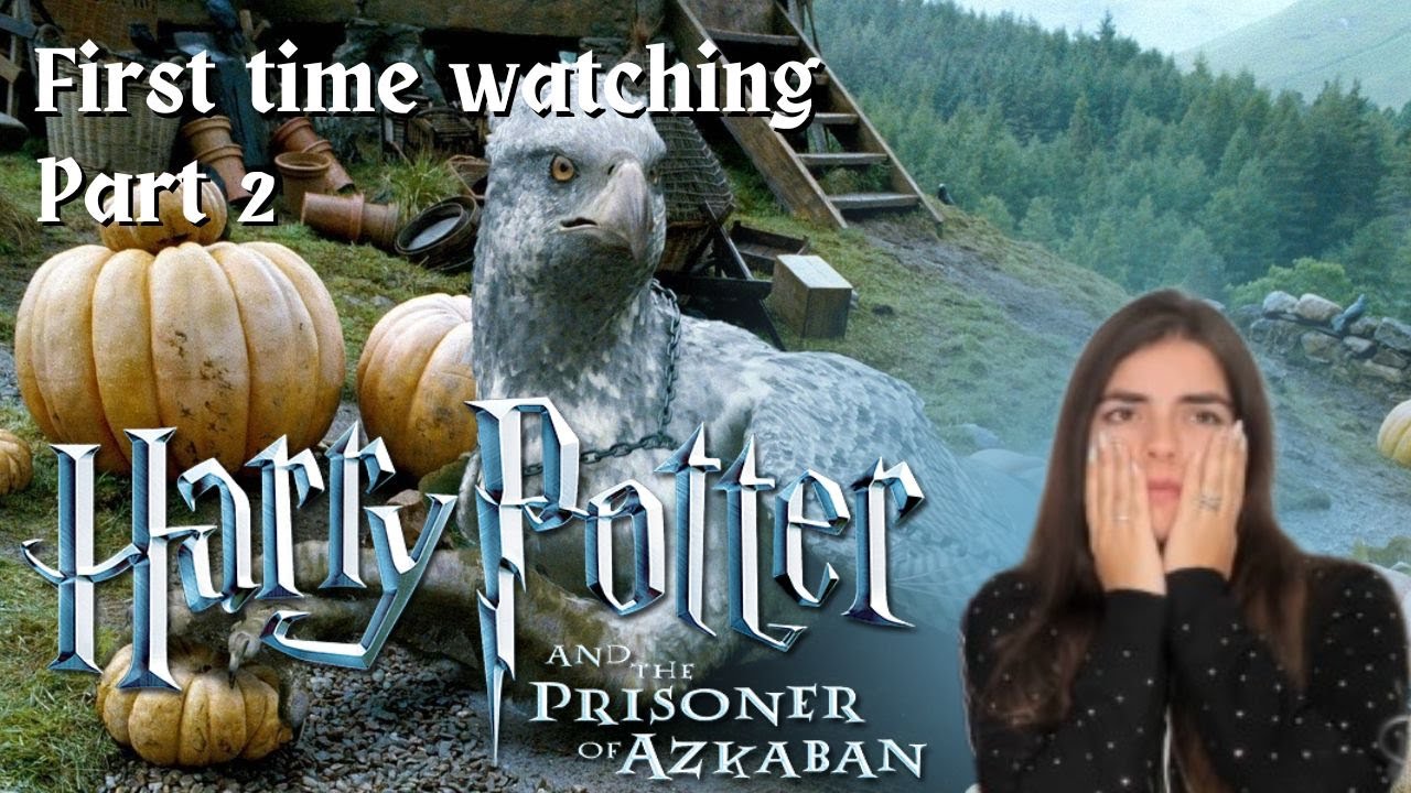 First time Watching - Girlfriend sees Harry Potter and the Prisoner of Azkaban (Reaction 2/2)