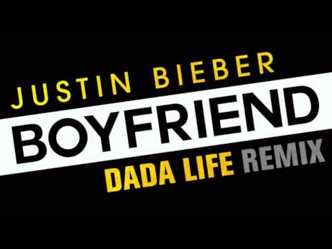 Justin Bieber Boyfriend Dada Life Remix 