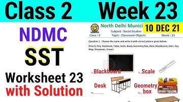 NDMC Class 2 SST Week 23 Worksheet 23 (10/12/21) || worksheet 23 Class 2nd sst || CLASSROOM OBJECTS