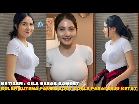 Video Viral Bulan Sutena Pamer Body Goals Pakai Baju Ketat, Netizen: Gak Sanggup Aku Lihatnya