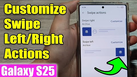 Galaxy S25/S25+/Ultra: How to Customize Text Messages Swipe Left or Swipe Right Actions
