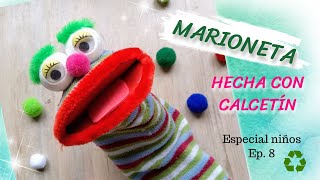 MARIONETA CON CALCETÍN (Ep. 8 Especial niños)