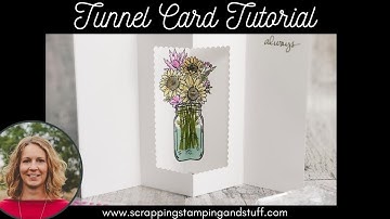 #158  Tunnel Card Tutorial With The Jar Of Flowers Stamp Set