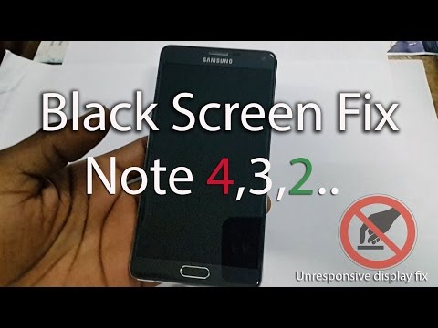 Black Screen fix for Galaxy Note 4,3,2 or Unresponsive display Fix