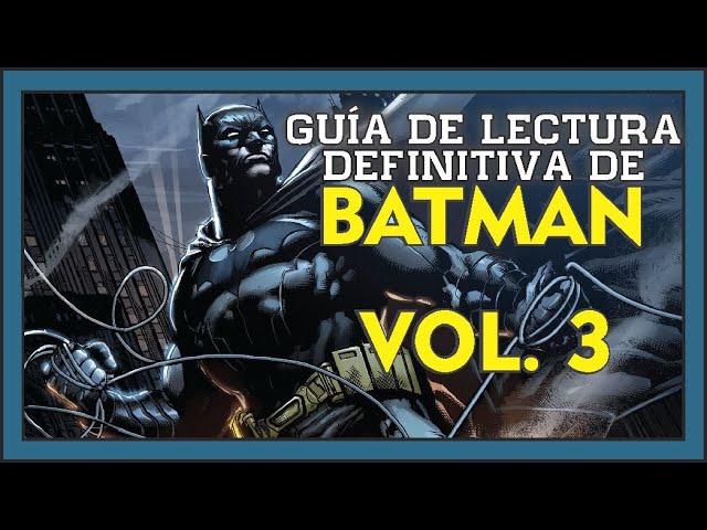 GUÍA de Lectura DEFINITIVA de BATMAN ?- Parte 3 - Desde etapa Grant  Morrison a Renacimiento. - YouTube
