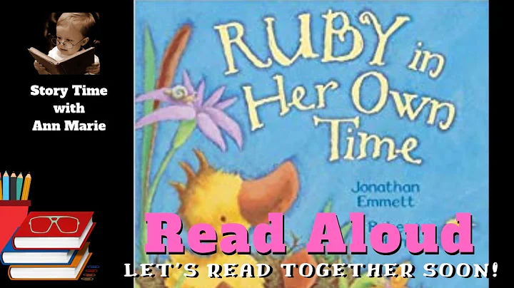 Ruby in Her Own Time ~ READ ALOUD | Story time wit...