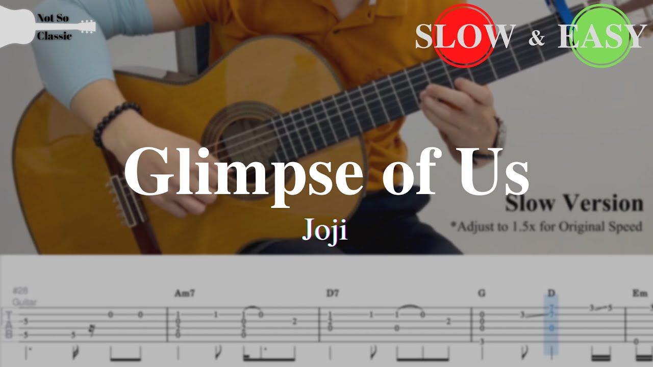 Glimpse of Us Joji Fingerstyle Guitar TAB (+ Slow & Easy) YouTube