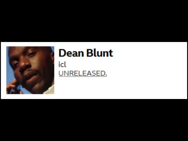 PREVIEW* Dean Blunt/Babyfather - icl (ft. TYSON) - YouTube