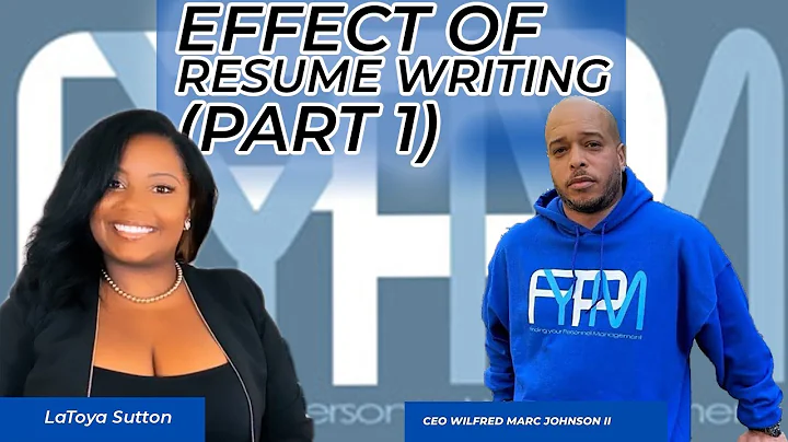 Effects of Resume Writing (Part 1) ft. LaToya Sutton