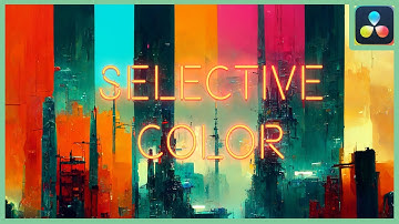 Selective color effect | DaVinci Resolve 18 |