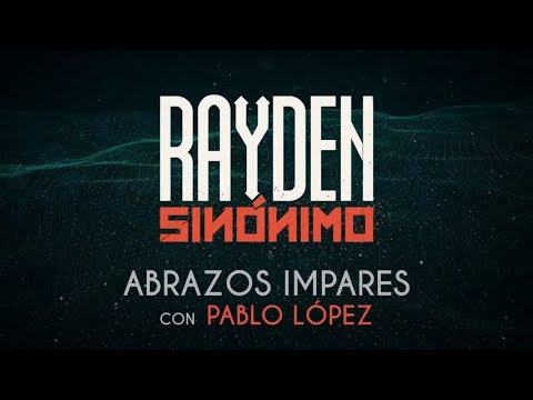 Rayden - Abrazos impares con Pablo López (Lyric Video)