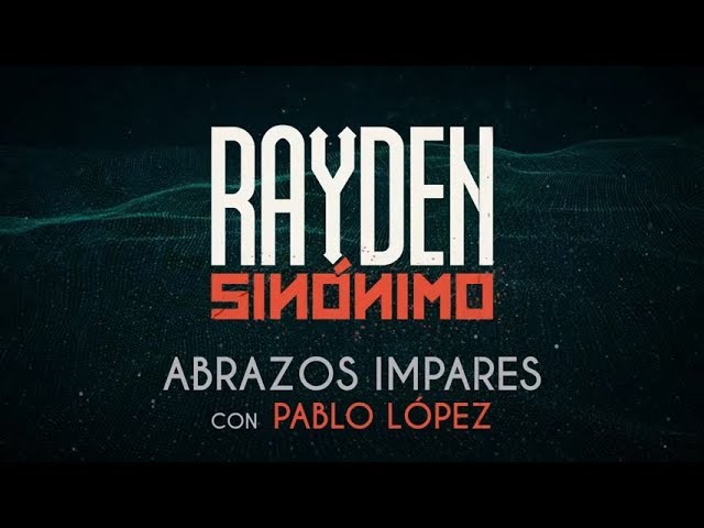 Rayden - Abrazos impares con Pablo López (Lyric Video) class=