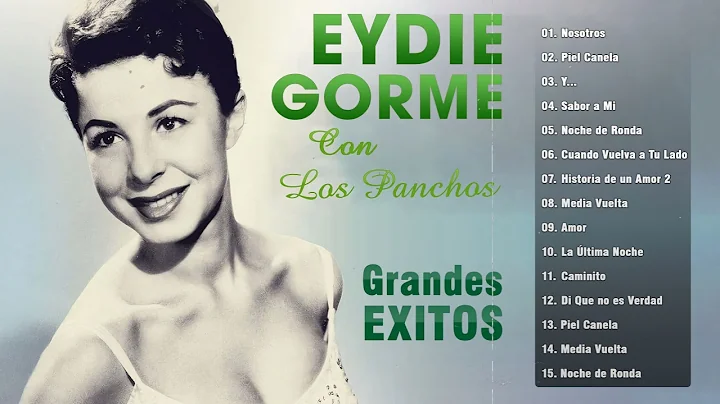 Eydie Gorme Con Los Panchos Exitos De Oro - Grandes Exitos De Eydie Gorme - Recuerdos De Ayer