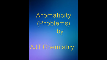 Aromaticity (Problems ) & Solution