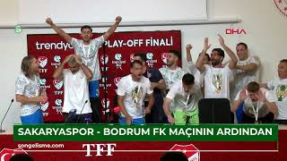 Sakaryaspor - Bodrum Fk Maçının Ardından
