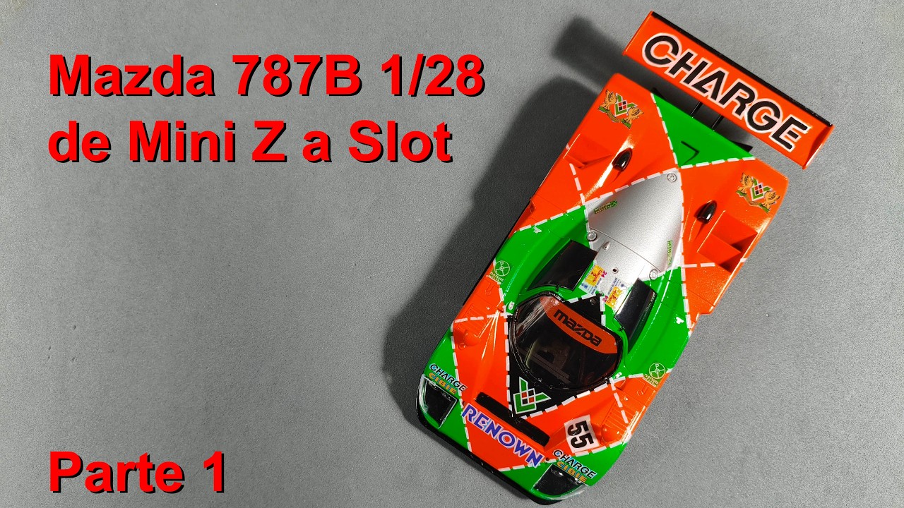 もったんページ Mazda 787B 1/28 Slot Custom Mini Z - Xlot Ninco - YouTube