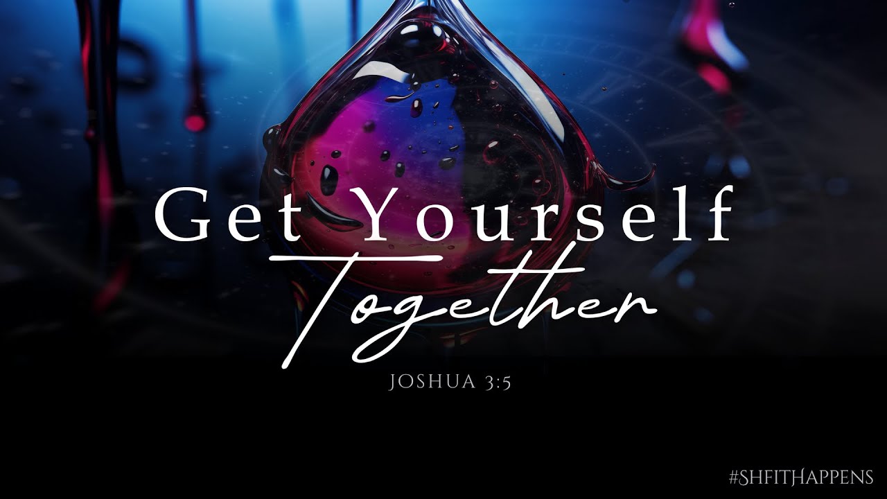 Get Yourself Together (Shift Happens Series) - Dr. Cedric Rouson