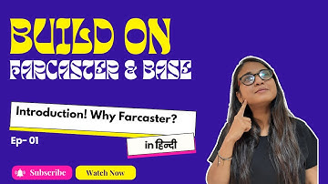 Ep#01 | Introduction of Farcaster & How does it works? | Build on Base and Farcaster