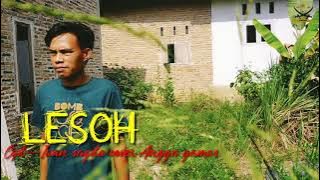 lagu lampung Lesoh cipt. Iwan sagita cover Angga gamus