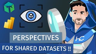 Configuring Fields with Perspectives for Shared Datasets in Power BI