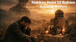 Hakkını Helal Et Babam - Anatolian Rock Ai Cover - Söz : Mutlu Kılıç - Beste&Aranje: Ayşegül Şentürk