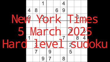 Sudoku solution – New York Times 5 March 2025 Hard level
