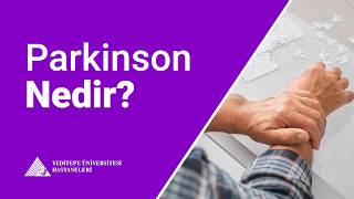 Parkinson Nedir? Uzm. Dr. Tuğba Okluoğlu