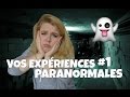 Vos expriences paranormales 1