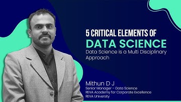 5 Critical elements Of Data Science | RACE | REVA University