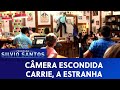 Carrie,  A Estranha - Carrie Prank | Câmeras Escondidas (26/01/20)