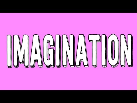 Video: How To Define Imagination
