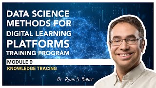 Famous Knowledge Tracing - Part 1 Knowledge Tracing (Dr. Ryan S. Baker) Wealth