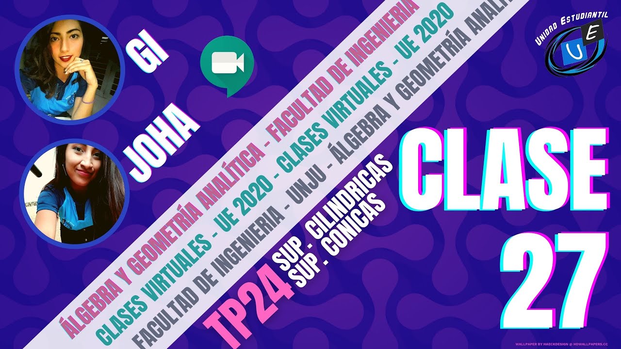 Álgebra y Geometría Analítica - Clase 27 - Sup. Cilíndricas y Sup. Cónicas - Unidad Estudiantil