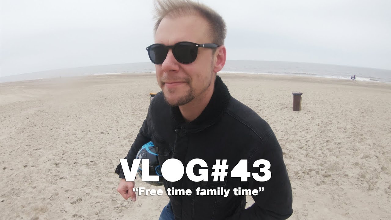 Armin VLOG #43 – Free Time Family Time