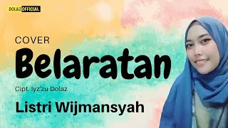 Download Lagu BELARATAN COVER LISTRI Wijmansyah #belaratan #duaputraofficial #fypシ゚viral  #dolaz MP3