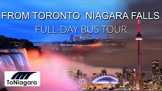 From Toronto: Niagara Falls Full-Day Bus Tour | ToNiagara