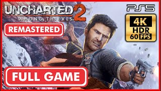 UNCHARTED 2: AMONG THIEVES Remastered FULL GAME Walkthrough [4K 60FPS HDR PS5] 100% Collectibles