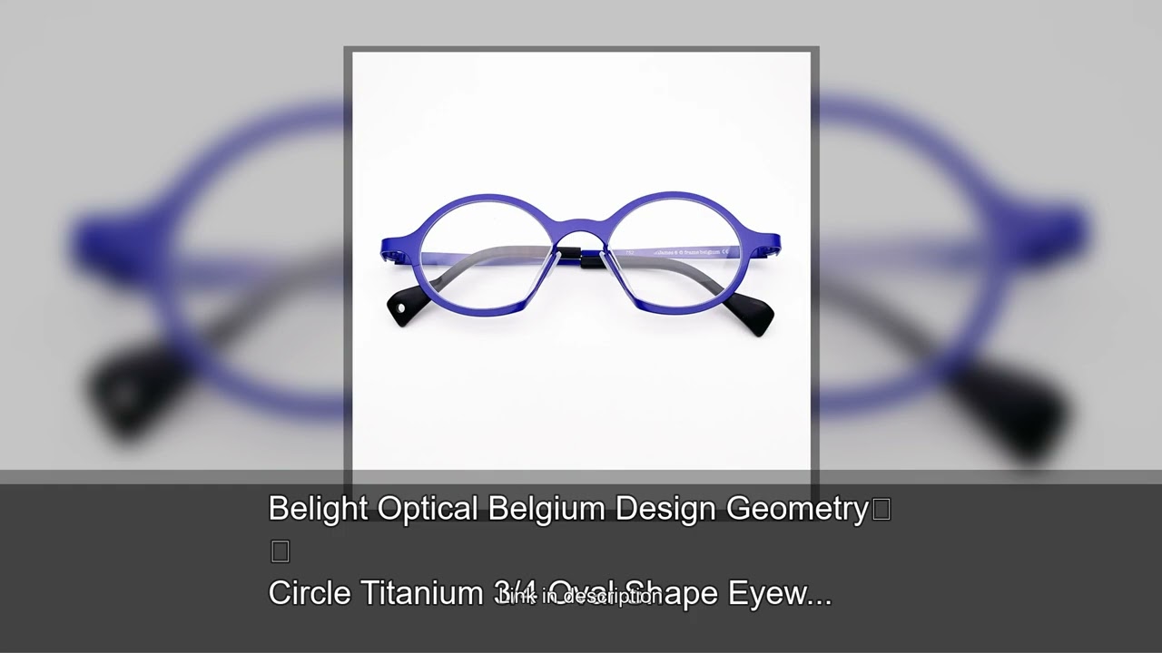 Belight Optical Belgium Design Geometry Circle Titanium 3/4 Oval Shape Eyewear Spectacle Frame
