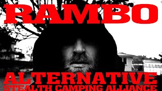 Rambo Alternative Stealth Camping Alliance Challenge